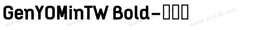 GenYOMinTW Bold字体转换